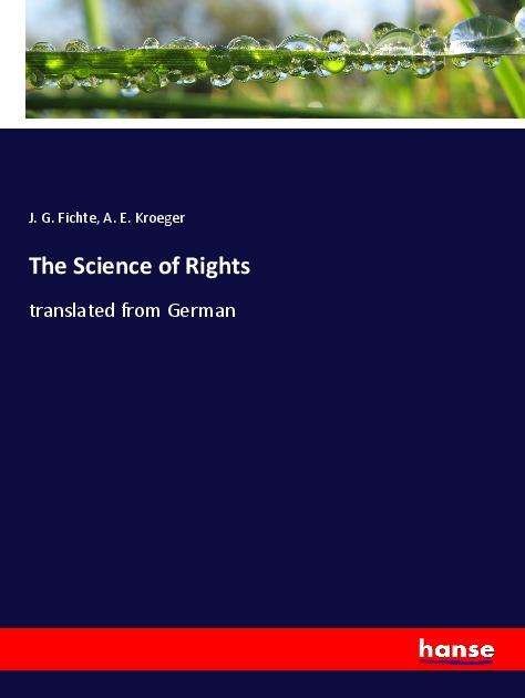 Cover for Fichte · The Science of Rights (Book)