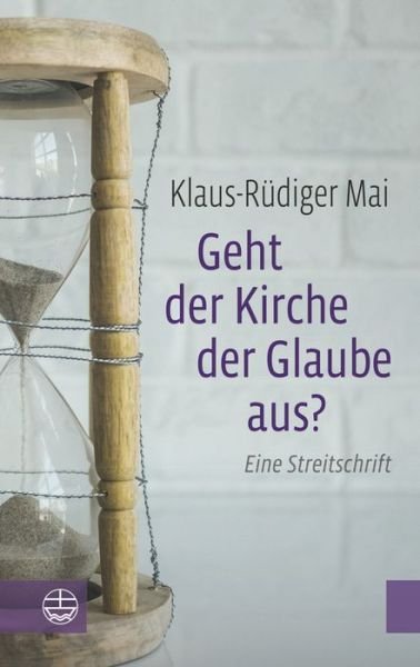 Cover for Mai · Geht der Kirche der Glaube aus? (Book) (2018)