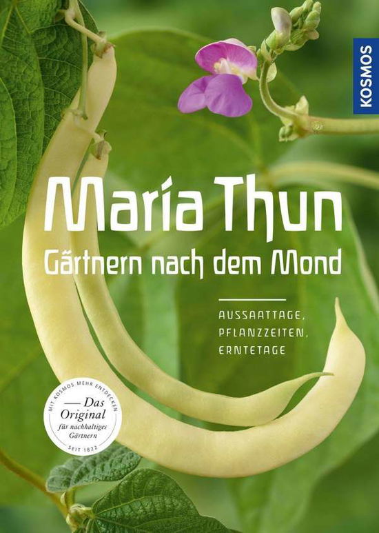 Cover for Thun · Maria Thun - Gärtnern nach dem Mon (Book)