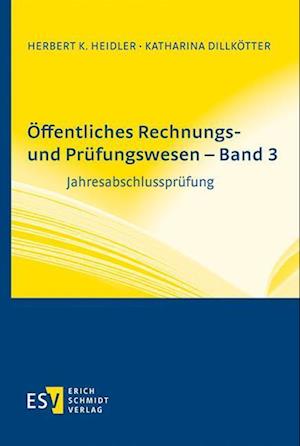 Cover for Katharina Dillkötter · Öffentliches Rechnungs- und Prüfungswesen - Band 3 (Paperback Book) (2021)