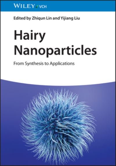 Cover for Z Lin · Hairy Nanoparticles: From Synthesis to Applications (Hardcover Book) (2023)