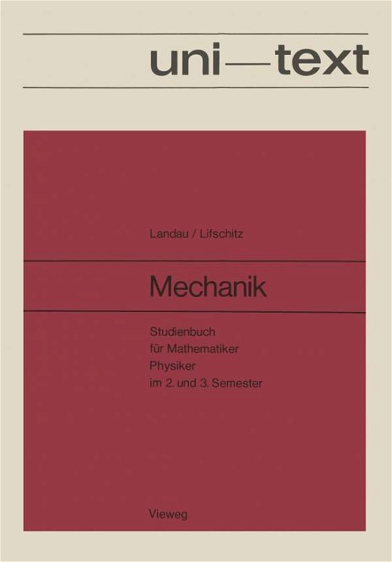 Mechanik: Studienbuch Fur Mathematiker, Physiker Im 2. Und 3. Semester Band I Des Lehrbuches Der Theoretischen Physik - Lev D Landau - Libros - Springer Fachmedien Wiesbaden - 9783528030056 - 1970