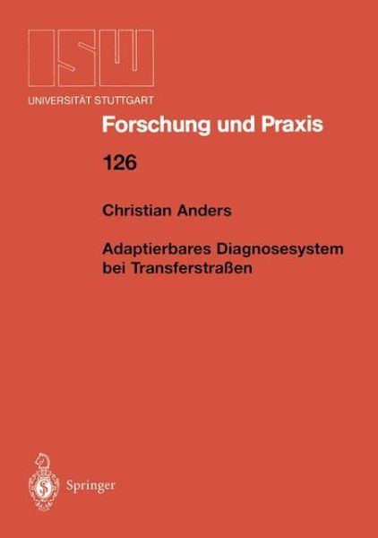 Cover for Christian Anders · Adaptierbares Diagnosesystem Bei Transferstrassen - Isw Forschung Und Praxis (Pocketbok) [German edition] (1998)