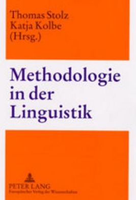 Cover for Thomas Stolz · Methodologie in Der Linguistik (Paperback Book) (2003)