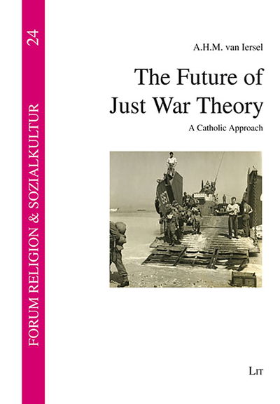 Cover for Iersel · The Future of Just War Theory (Bok) (2020)