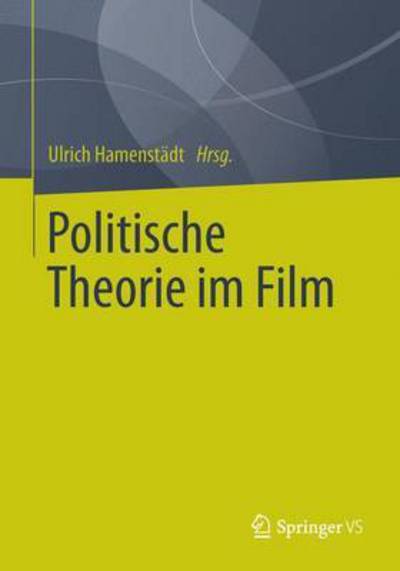 Cover for Politische Theorie Im Film (Paperback Book) [1. Aufl. 2016 edition] (2015)