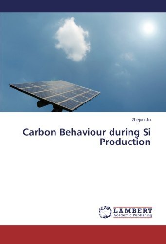 Cover for Zhejun Jin · Carbon Behaviour During Si Production (Taschenbuch) (2014)