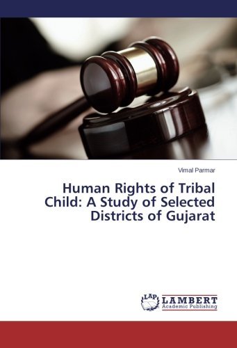 Cover for Vimal Parmar · Human Rights of Tribal Child: a Study of Selected Districts of Gujarat (Paperback Book) (2014)