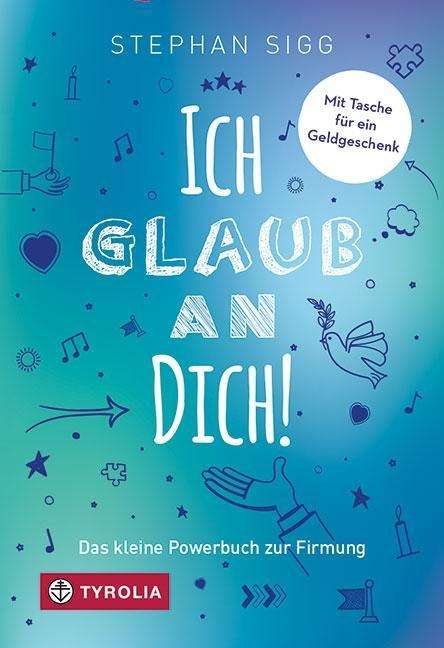 Cover for Sigg · Ich glaub an dich! (Book)