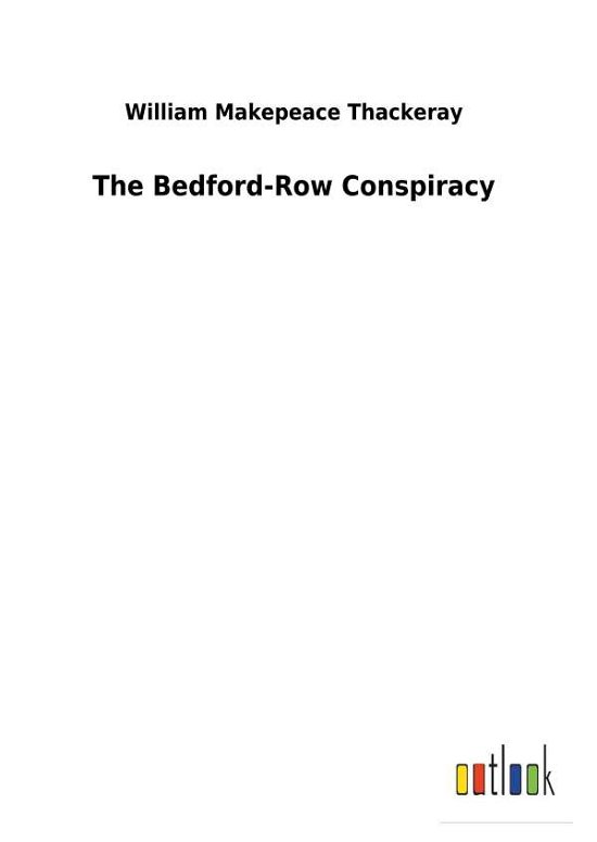 Cover for Thackeray · The Bedford-Row Conspiracy (Book) (2018)