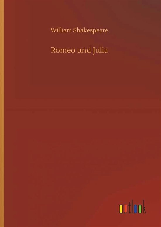 Romeo und Julia - Shakespeare - Böcker -  - 9783732657056 - 5 april 2018