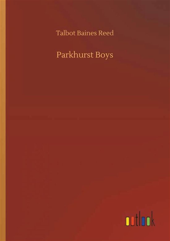 Cover for Reed · Parkhurst Boys (Bog) (2018)
