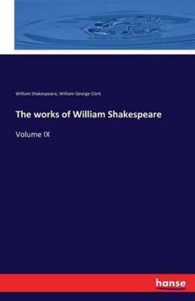 The works of William Shakes - Shakespeare - Książki -  - 9783742867056 - 4 września 2016