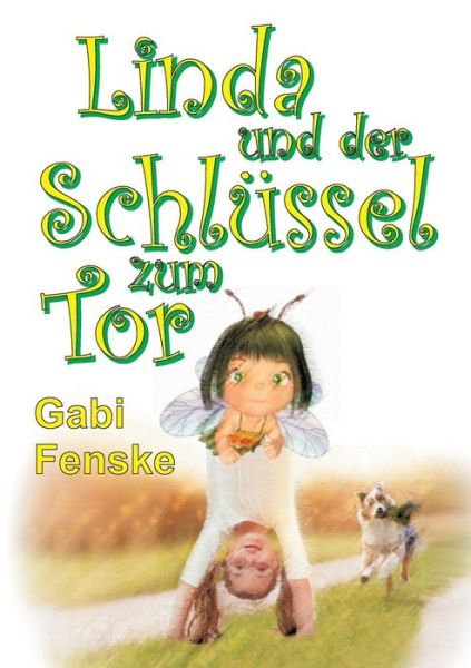 Cover for Fenske · Linda und der Schlüssel zum Tor (Bog) (2017)