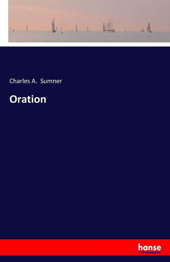 Cover for Sumner · Oration (Buch) (2017)