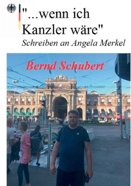 "... wenn ich Kanzler wäre" - Schubert - Kirjat -  - 9783748133056 - tiistai 23. lokakuuta 2018