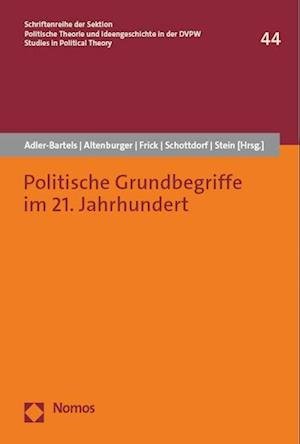 Cover for Tobias Adler-Bartels · Politische Grundbegriffe Im 21. Jahrhundert (Bok) (2023)