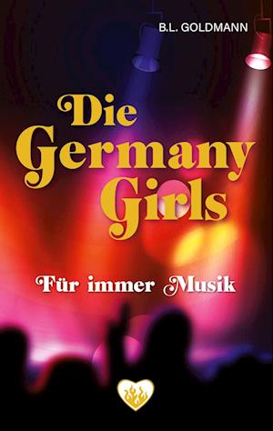Cover for B.L. Goldmann · Die Germany Girls (Book) (2023)