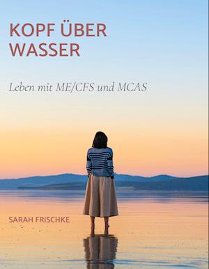 Cover for Sarah Frischke · Kopf über Wasser (Book) (2024)