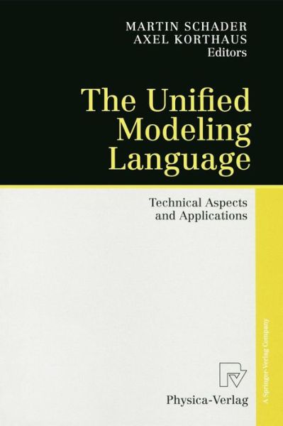 Cover for Martin Schader · The Unified Modeling Language: Technical Aspects and Applications (Paperback Book) [Softcover reprint of the original 1st ed. 1998 edition] (1998)