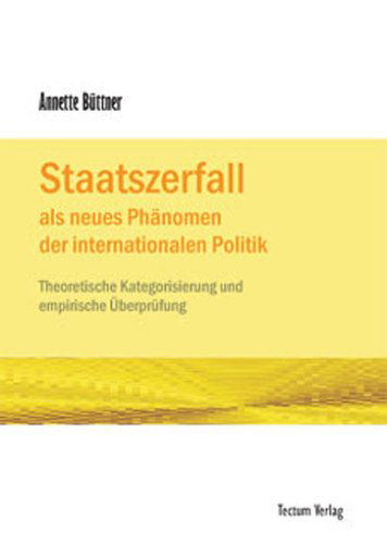 Cover for Annette Buttner · Staatszerfall als neues Phanomen der internationalen Politik (Paperback Book) [German edition] (2011)