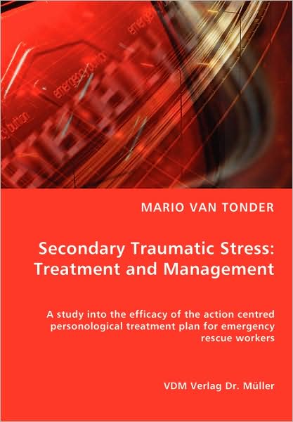 Cover for Mario Tonder Van · Secondary Traumatic Stress: Treatment and Management (Paperback Book) (2008)