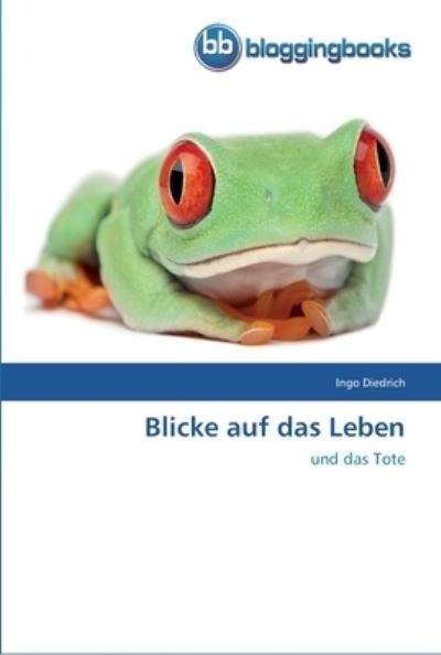 Cover for Diedrich · Blicke auf das Leben (Book) (2013)
