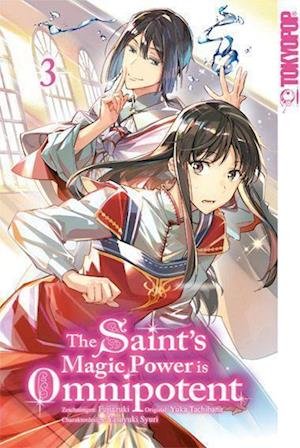 Cover for Fujiazuki · The Saint's Magic Power is Omnipotent 03 (Bog) (2022)