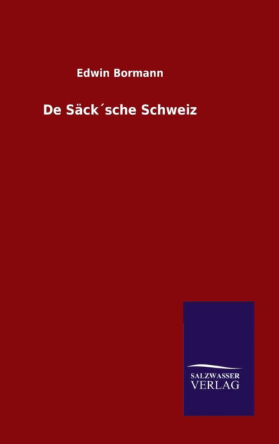 Cover for Bormann · De Säck sche Schweiz (Book) (2015)