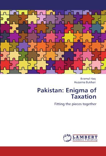 Cover for Huzaima Bukhari · Pakistan: Enigma of Taxation: Fitting the Pieces Together (Taschenbuch) (2011)
