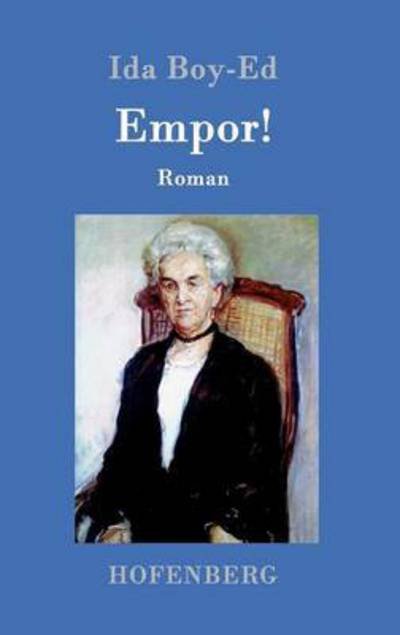 Cover for Ida Boy-Ed · Empor!: Roman (Hardcover bog) (2016)
