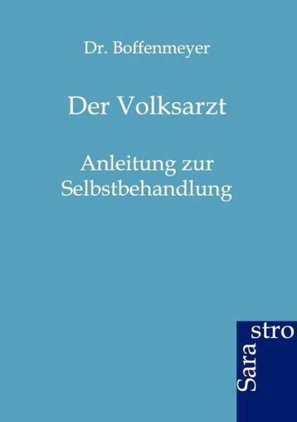 Cover for Dr 4. Boffenmeyer · Der Volksarzt (Paperback Bog) [German edition] (2012)