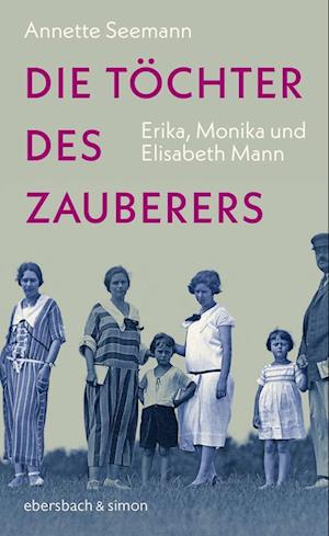 Die Töchter des Zauberers - Annette Seemann - Książki - Ebersbach & Simon - 9783869153056 - 21 sierpnia 2024