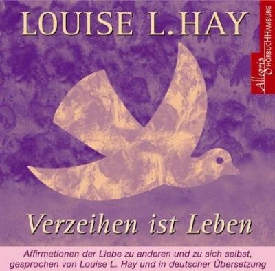 Cover for Louise L. Hay · Verzeihen ist Leben [CD] (CD) (2006)