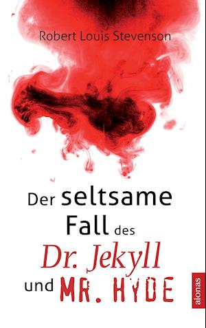 Cover for Robert Louis Stevenson · Der seltsame Fall des Dr. Jekyll und Mr. Hyde (Paperback Book) (2017)