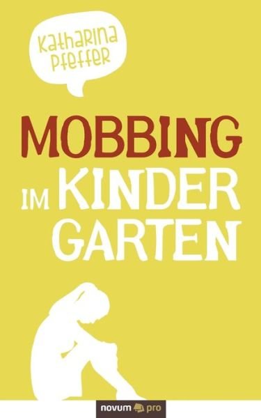 Cover for Pfeffer · Mobbing - im Kindergarten (Book) (2020)