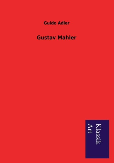 Cover for Guido Adler · Gustav Mahler (Paperback Book) [German edition] (2013)