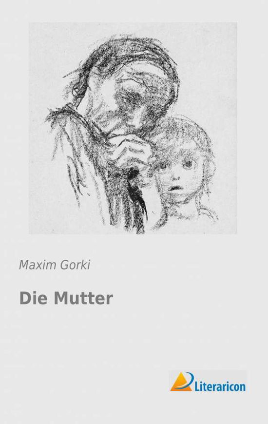 Cover for Gorki · Die Mutter (Book)