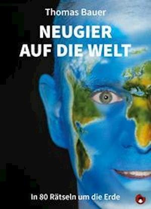 Cover for Thomas Bauer · Neugier auf die Welt (Inbunden Bok) (2021)