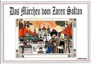 Das Märchen vom Zaren Saltan - Puschkin - Książki -  - 9783965240056 - 