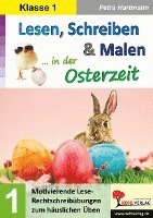 Cover for Petra Hartmann · Lesen, Schreiben &amp; Malen ... in der Osterzeit / Klasse 1 (Paperback Book) (2021)