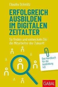 Cover for Schmitz · Erfolgreich ausbilden im digita (Book)