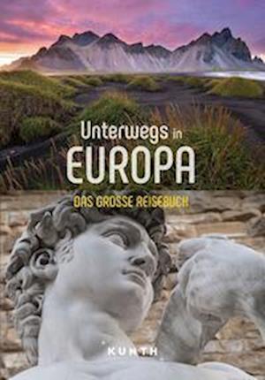 KUNTH Unterwegs in Europa -  - Books - Kunth Verlag - 9783969651056 - March 3, 2023