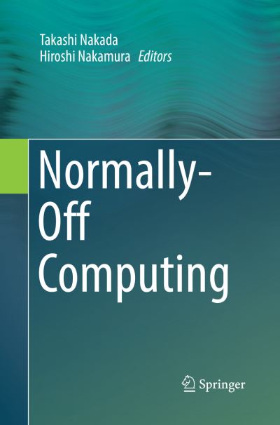 Normally-Off Computing - - Books - Springer Verlag, Japan - 9784431568056 - July 13, 2018