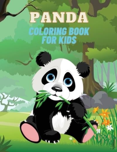 Cover for Mike Stewart · Panda Coloring Book for Kids: Panda Coloring Book for Kids: Over 22 Adorable Coloring and Activity Pages with Cute Panda, Giant Panda, Bamboo Tree and More! for Kids, Toddlers and Preschoolers (Pocketbok) (2021)