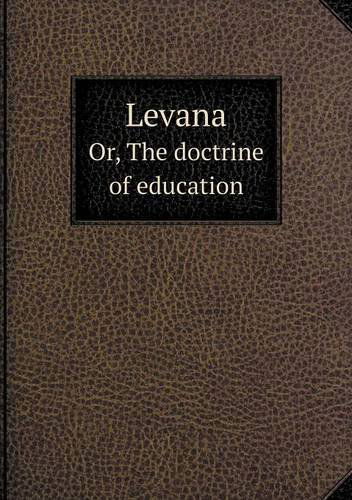 Cover for Jean Paul Friedrich Richter · Levana Or, the Doctrine of Education (Paperback Book) (2014)