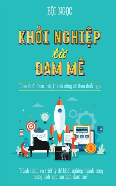 Cover for Boi Ngoc · Khoi Nghiep Tu Dam Me (Paperback Book) (2020)