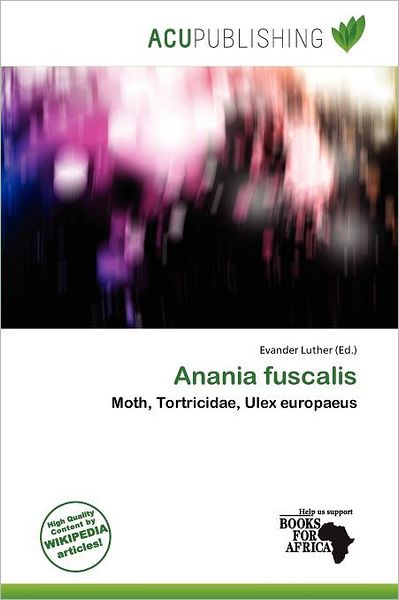 Cover for Evander Luther · Anania fuscalis (Book) (2011)