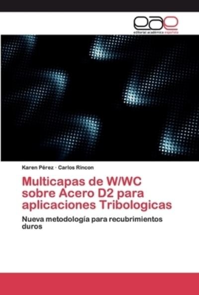 Multicapas de W/WC sobre Acero D2 - Pérez - Kirjat -  - 9786200388056 - torstai 26. maaliskuuta 2020