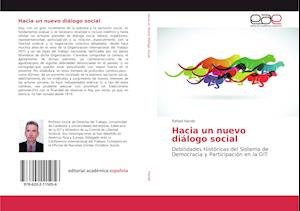 Hacia un nuevo diálogo social - Hands - Bøger -  - 9786202115056 - 